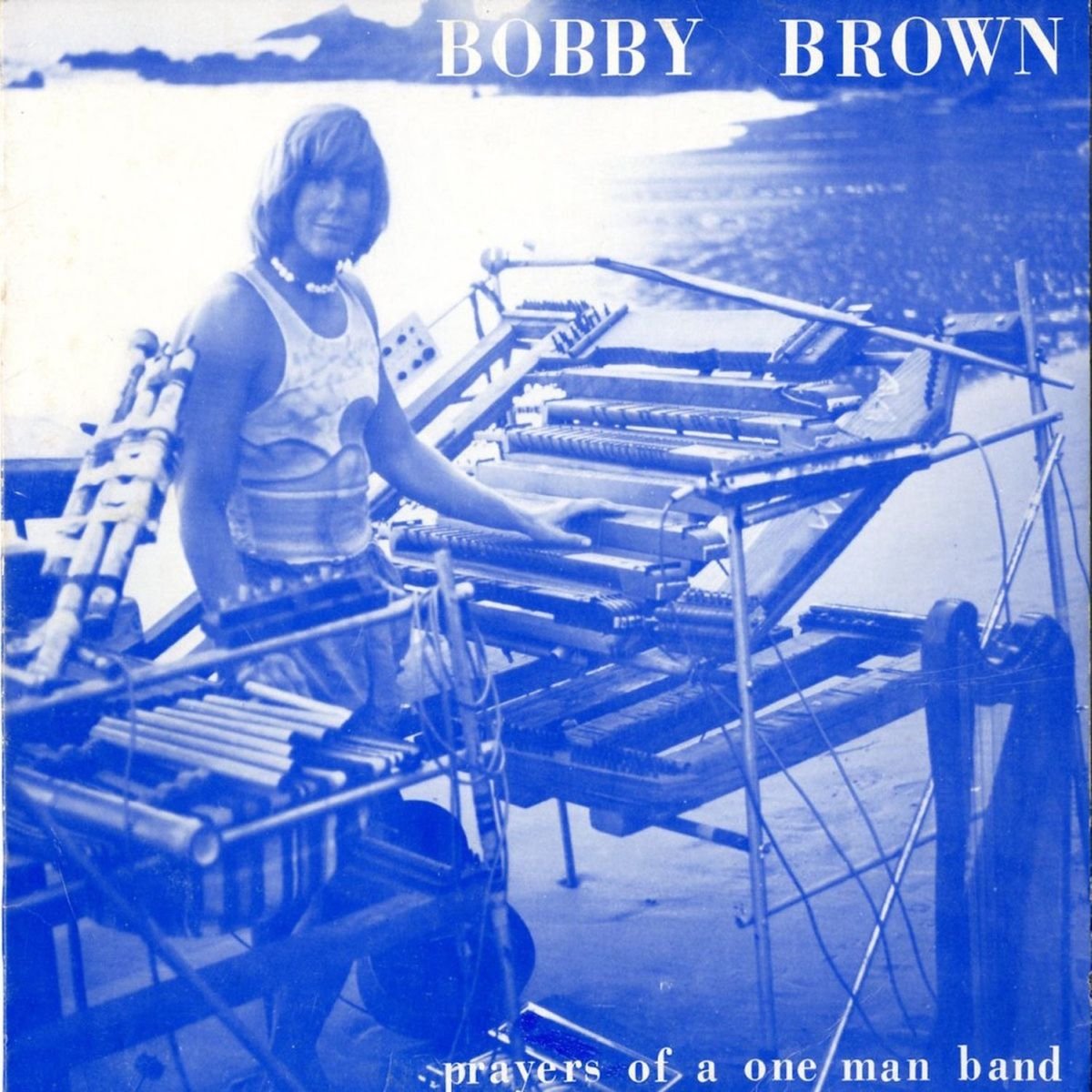 Bobby Brown Prayers Of A One Man Band