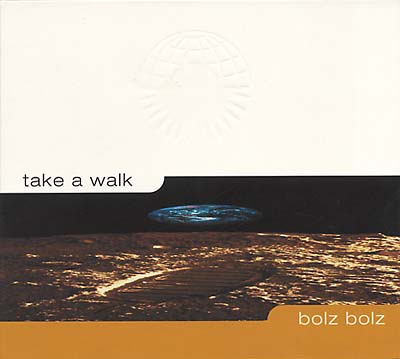 BOLZ BOLZ Take A Walk