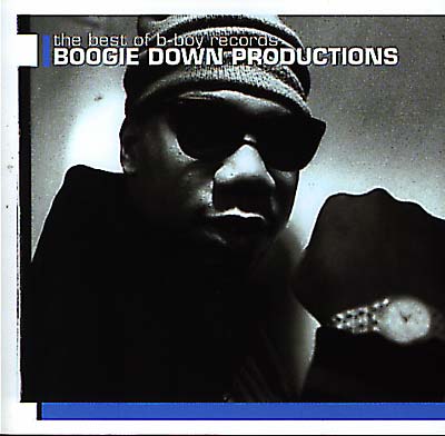 Boogie Down Productions The Best Of B-Boy Records