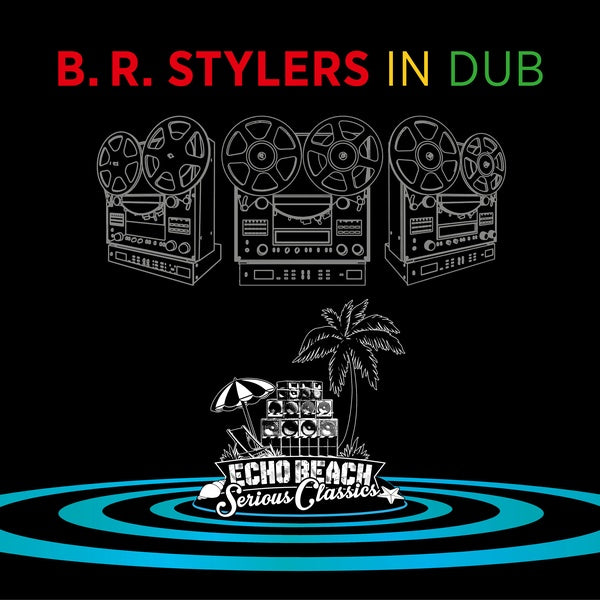 B.R. STYLERS In Dub