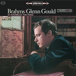 Brahms / Glenn Gould 10 Intermezzi For Piano