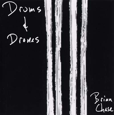 Brian Chase Drums & Drones