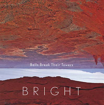 BRIGHT Bells Break Their Towers
