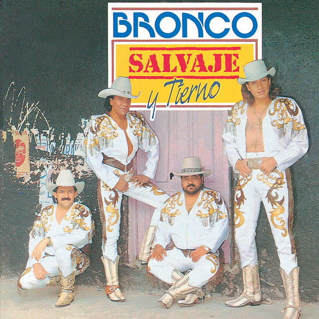 BRONCO Salvaje Y Tierno [LP]