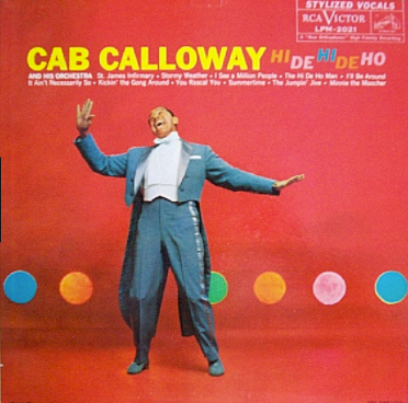 Cab Calloway Hi De Hi De Ho