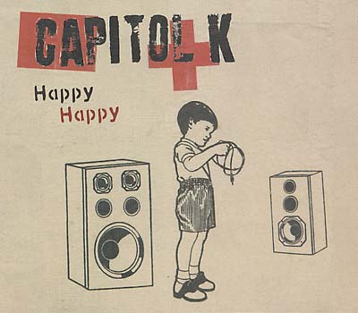 CAPITOL K Happy Happy