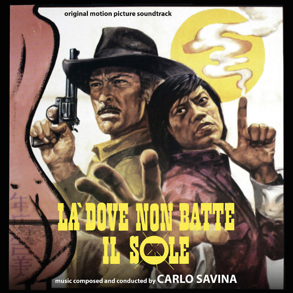CARLO SAVINA La Dove Non Batte Il Sole / Un Animale Chiamato Uomo