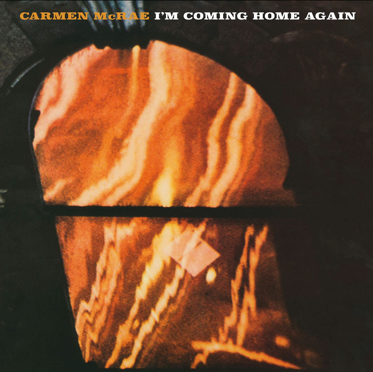 Carmen McRae I'M Coming Home Again