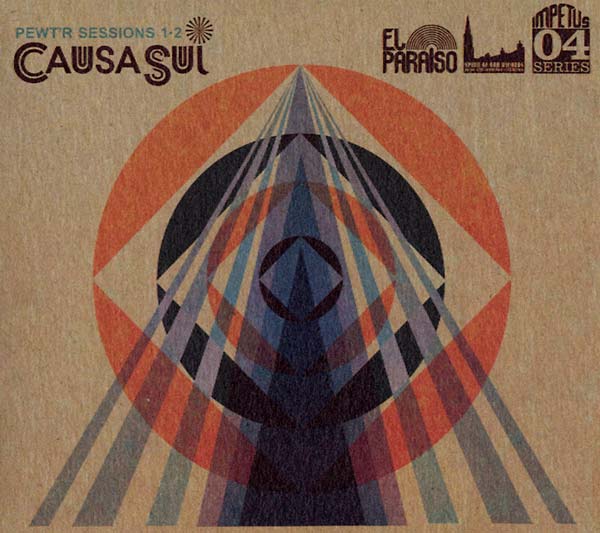 CAUSA SUI Pewt'r Sessions 1-2