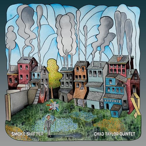 Chad Taylor Quintet Smoke Shifter