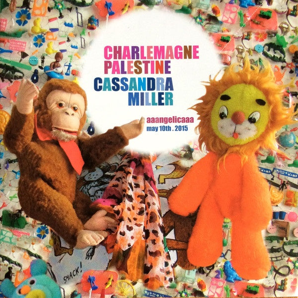 CHARLEMAGNE PALESTINE/CASSANDRA MILLER Aaangelicaaa May 10th, 2015
