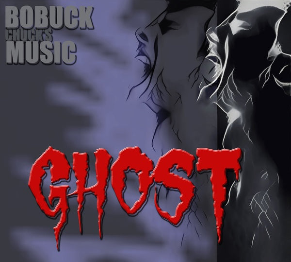 CHARLES BOBUCK Chuck's Ghost Music