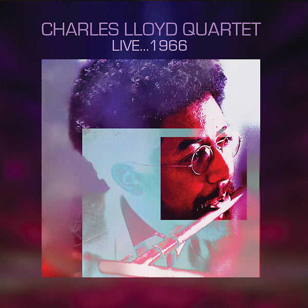 CHARLES LLOYD QUARTET Live... 1966
