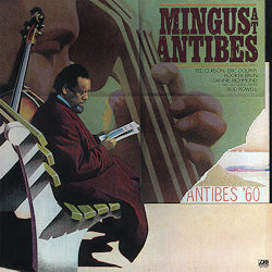 Charles Mingus Mingus At Antibes
