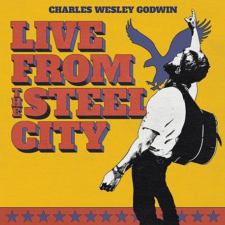 Charles Wesley Godwin Live From The Steel City [3LP]