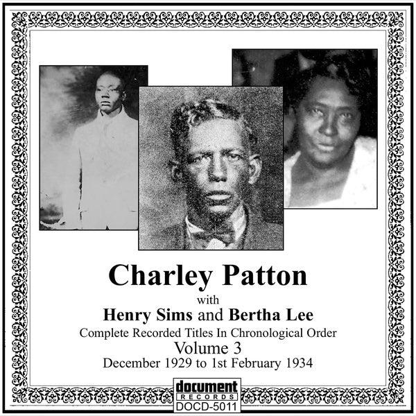 Charley Patton Complete Recordings 1929-1934 Vol. 3 (1929-1934)