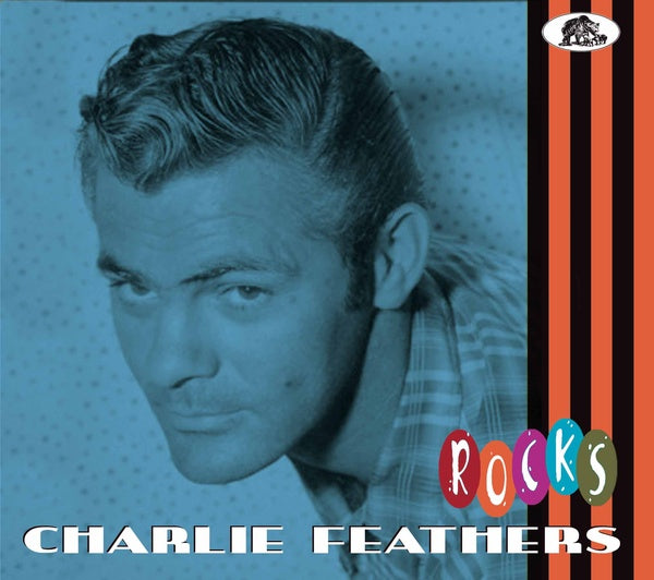 CHARLIE FEATHERS Rocks
