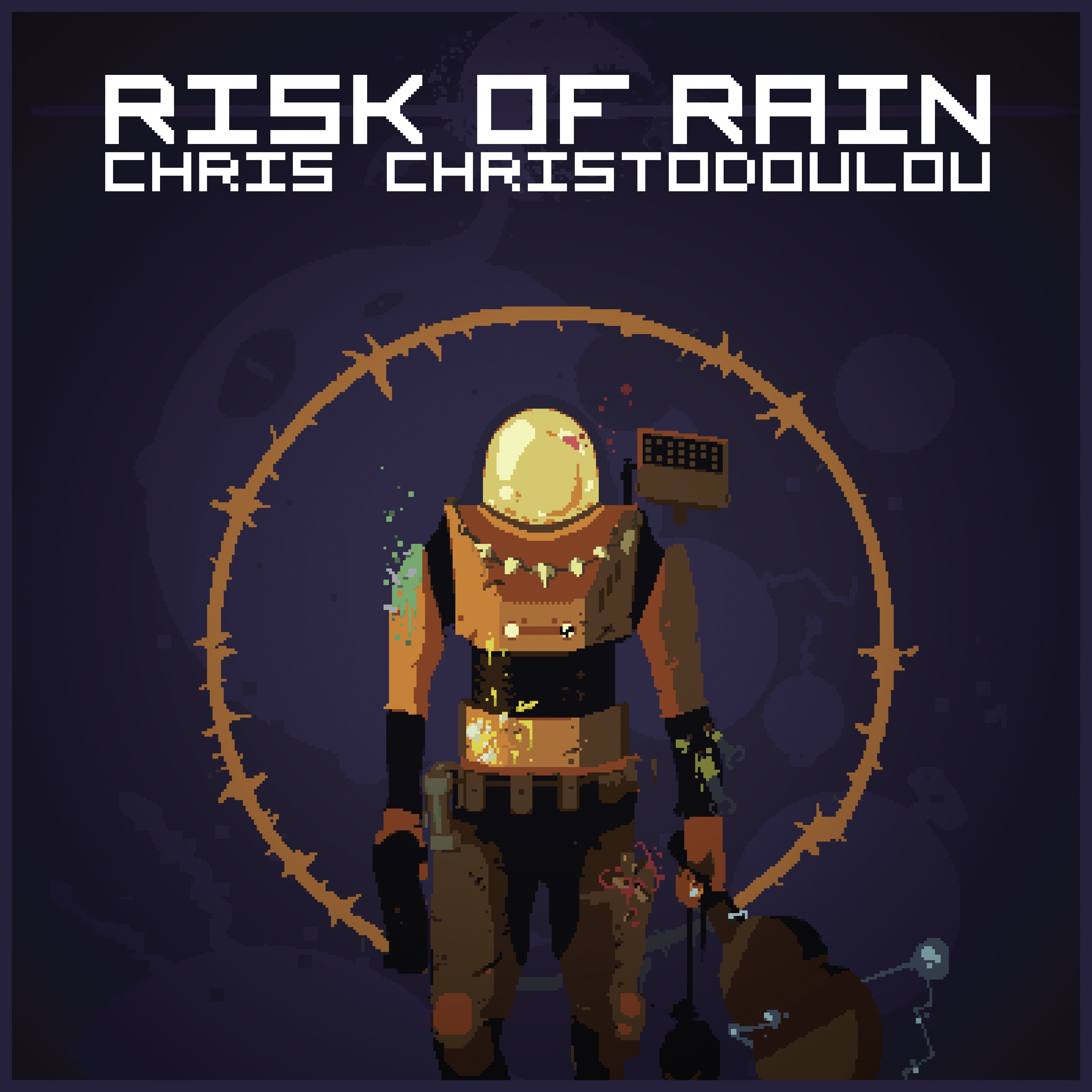 Chris Christodoulou Risk Of Rain (Original Game Soundtrack)