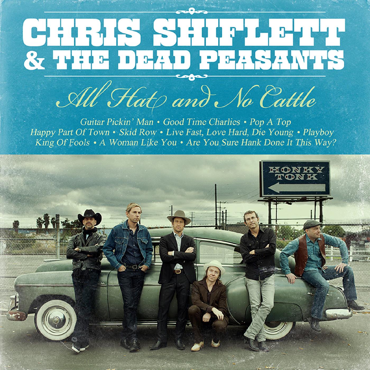 Chris & Dead Peasants Shiflett All Hat & No Cattle