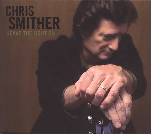 Chris Smither Leave the Light On [Digipak]