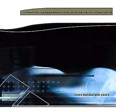 CHRISTIAN MORGENSTERN The Future Is On Fire 2 - More Kanzleramt Years