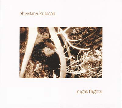CHRISTINA KUBISCH Night Flights