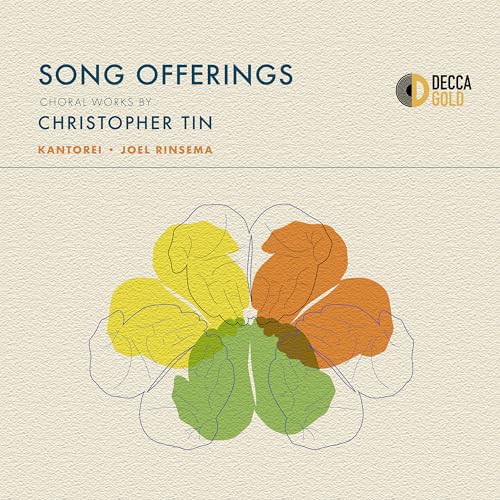 Christopher Tin Song Offerings: Choral Works By Christopher Tin