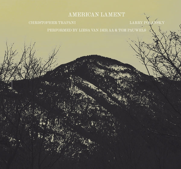 CHRISTOPHER TRAPANI/LARRY POLANSKY American Lament