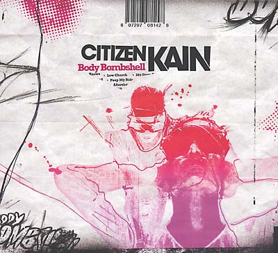 CITIZEN KAIN Body Bombshell