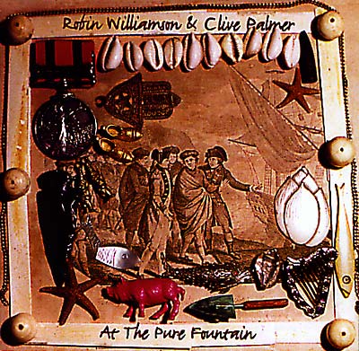 CLIVE WILLIAMSON, ROBIN/PALMER At The Pure Fountain