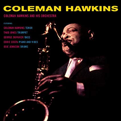 Coleman Hawkins & His Orchestra Coleman Hawkins & His Orchestra