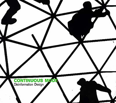 CONTINUOUS MODE Disinformation Design