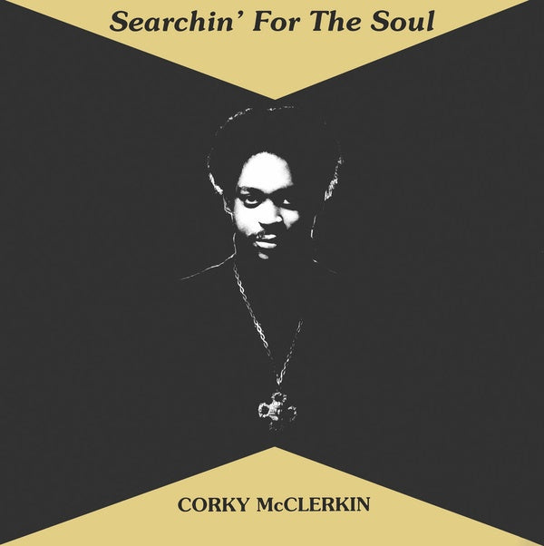 CORKY MCCLERKIN Searchin' For The Soul