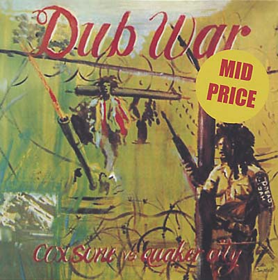COXSONE VS. QUAKER CITY Dub War