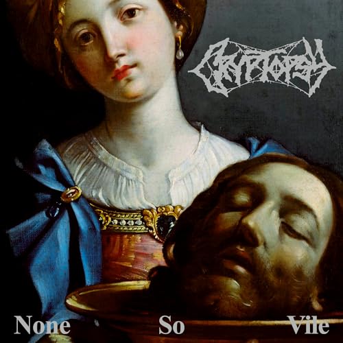Cryptopsy None So Vile