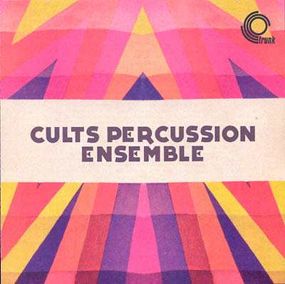 CULTS PERCUSSION ENSEMBLE Cults Percussion Ensemble