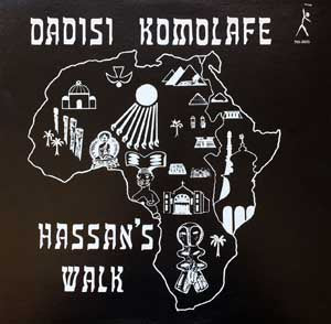 Dadisi Komolahe Hassan’S Walk
