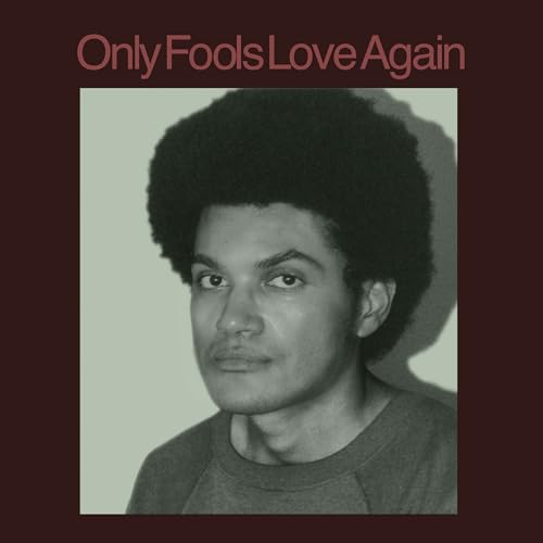 Danny Ayala Only Fools Love Again