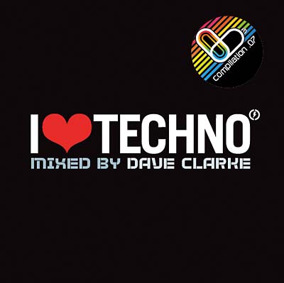 Dave Clarke I Love Techno 2007