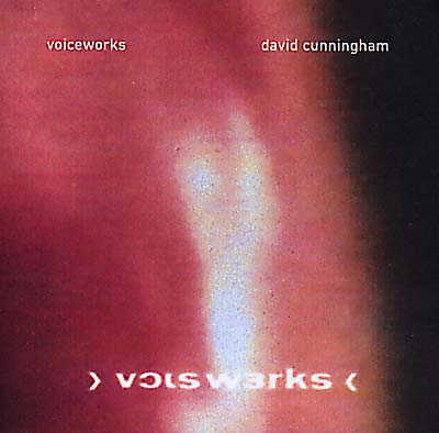 DAVID CUNNINGHAM Voiceworks