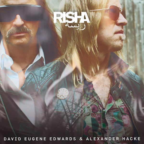 DAVID EUGENE EDWARDS & ALEXANDER HACKE Risha