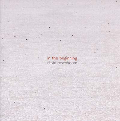 David Rosenboom In the Beginning (1978-1981)