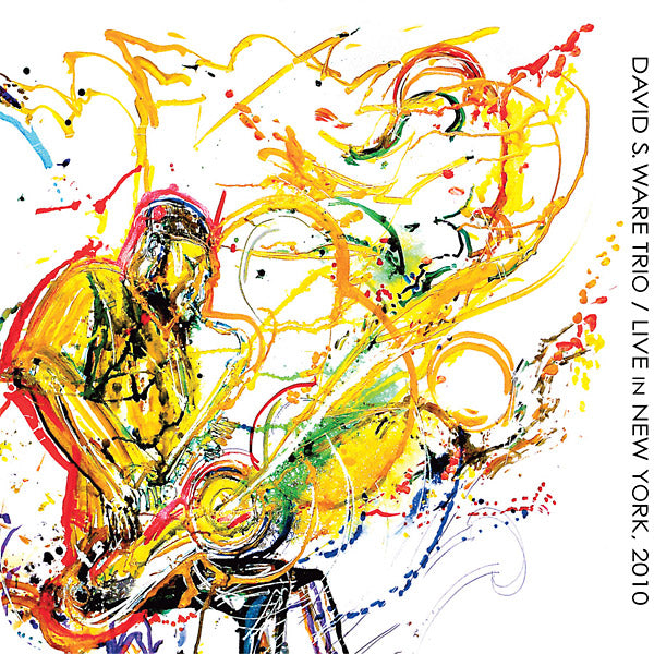 DAVID S. WARE TRIO Live in New York, 2010