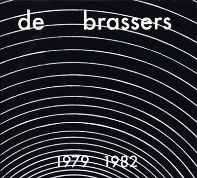 DE BRASSERS 1979-1982
