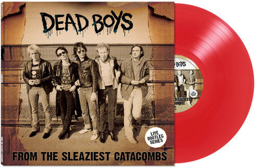 Dead Boys From The Sleaziest Catacombs [Red Vinyl]