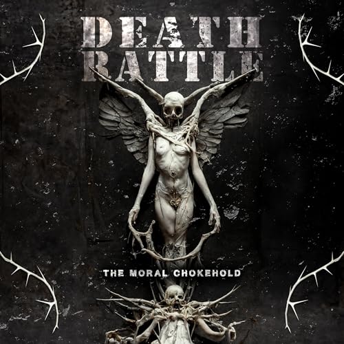 Death Rattle The Moral Chokehold
