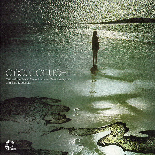 DELIA DERBYSHIRE AND ELSA STANSFIELD Circle Of Light