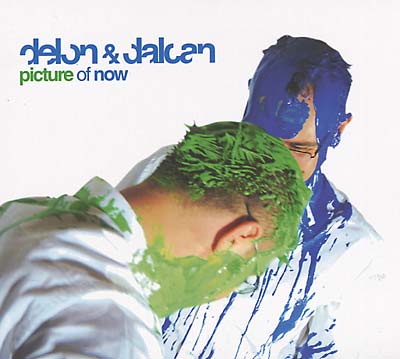 DELON & DALCAN A Picture of Now