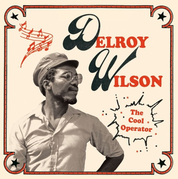 DELROY WILSON The Cool Operator