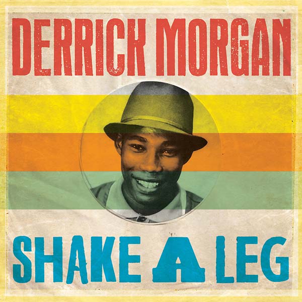 Derrick Morgan Shake A Leg